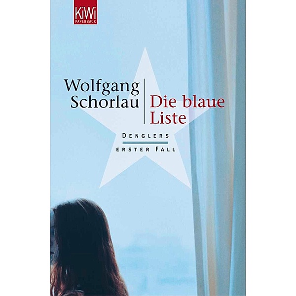 Die blaue Liste / Georg Dengler Bd.1, Wolfgang Schorlau