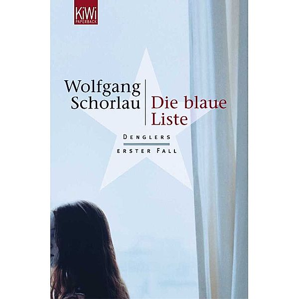 Die blaue Liste / Georg Dengler Bd.1, Wolfgang Schorlau