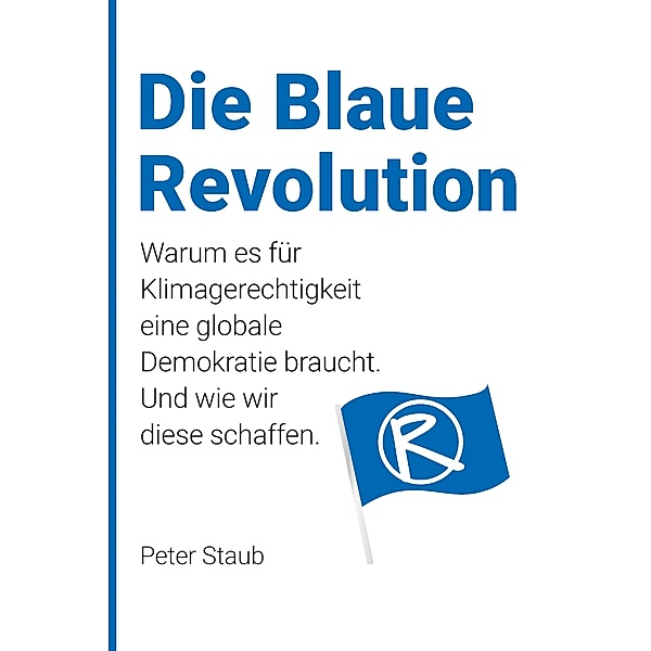 Die Blaue Revolution, Peter Staub