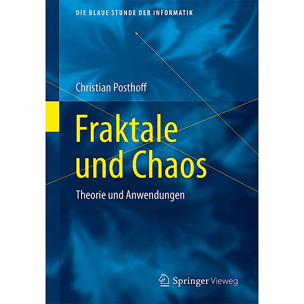 Die blaue Stunde der Informatik / Fraktale und Chaos, Christian Posthoff