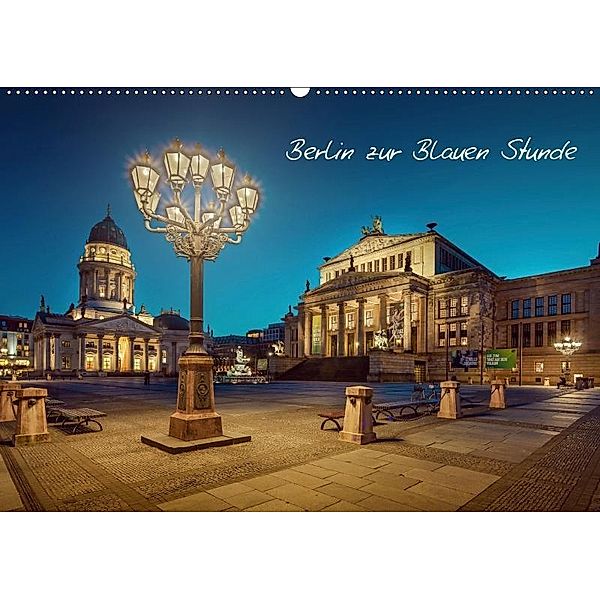 Die Blaue Stunde in Berlin (Wandkalender 2019 DIN A2 quer), Fotoatelier Berlin