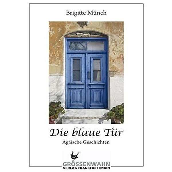 Die blaue Tür, Brigitte Münch
