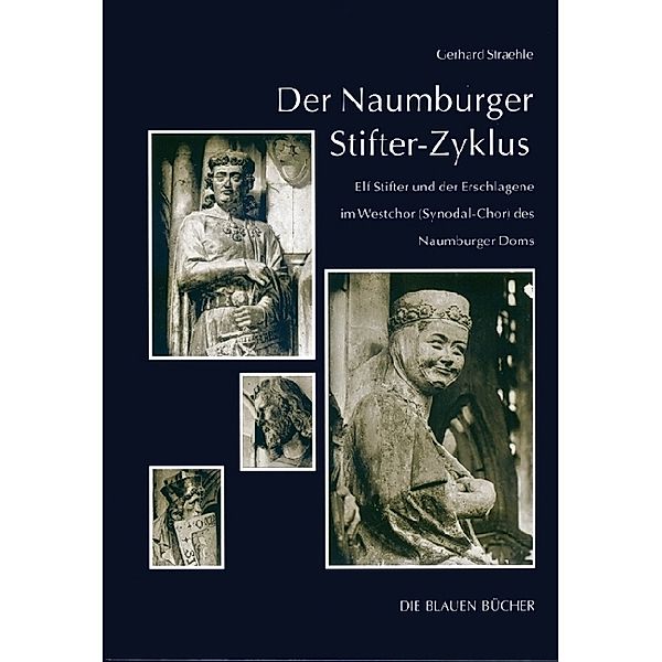 Die Blauen Bücher / Der Naumburger Stifter-Zyklus, Gerhard Straehle