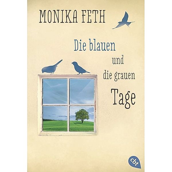 Die blauen und die grauen Tage, Monika Feth