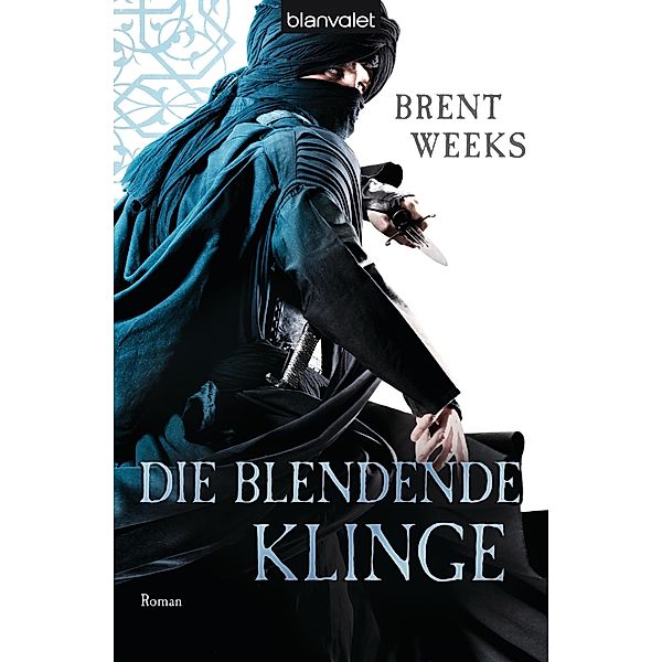 Die blendende Klinge / Licht Saga Bd.2, Brent Weeks