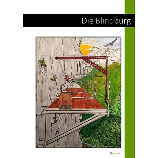 Die Blindburg, Benjamin