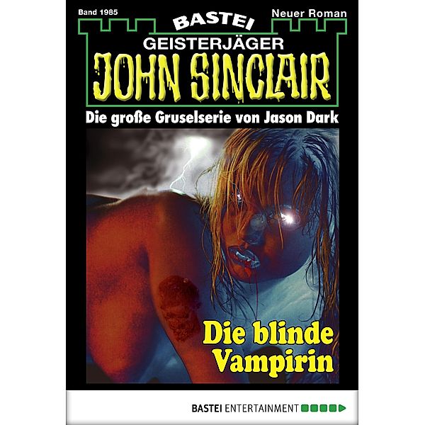 Die blinde Vampirin / John Sinclair Bd.1985, Jason Dark