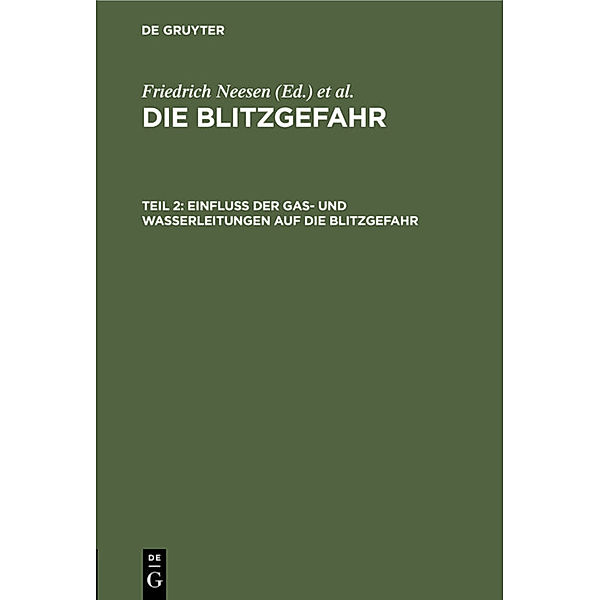 Die Blitzgefahr / Teil 2 / Einfluß der Gas- und Wasserleitungen auf die Blitzgefahr