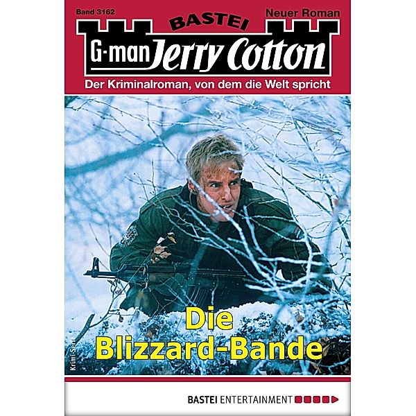 Die Blizzard-Bande / Jerry Cotton Bd.3162, Jerry Cotton