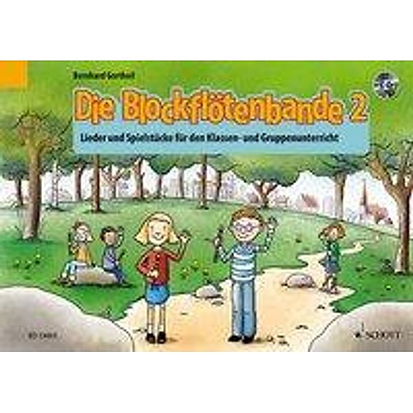 Die Blockflötenbande, Sopran-Blockflöte, m. Audio-CD, Bernhard Gortheil