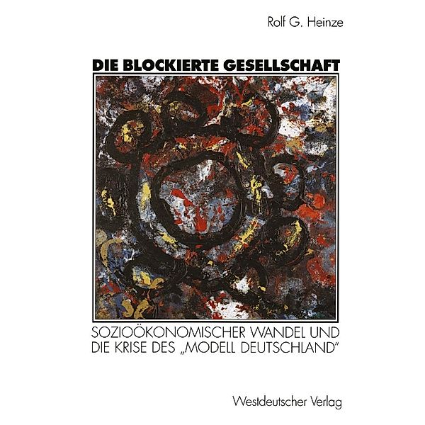Die blockierte Gesellschaft, Rolf G. Heinze