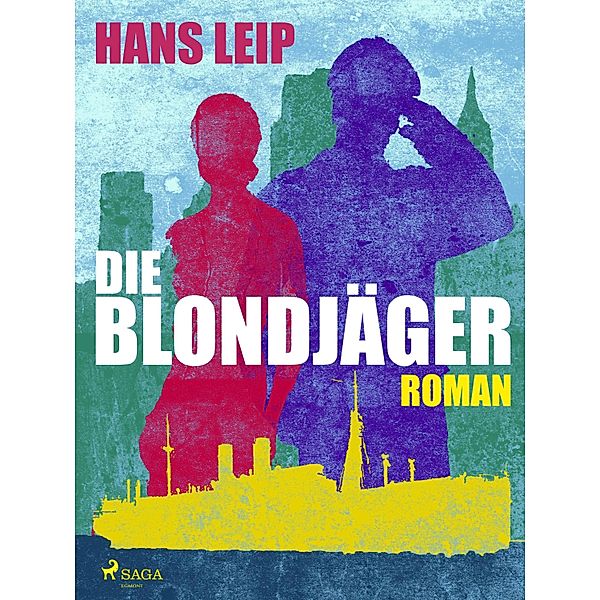 Die Blondjäger, Hans Leip