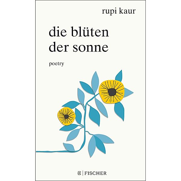 Die Blüten der Sonne, Rupi Kaur