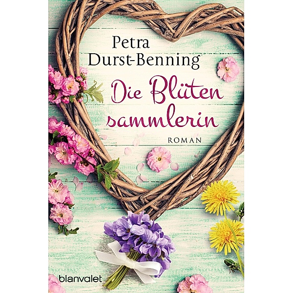 Die Blütensammlerin / Maierhofen Bd.3, Petra Durst-Benning