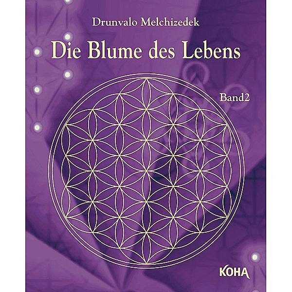 Die Blume des Lebens.Bd.2, Drunvalo Melchizédek