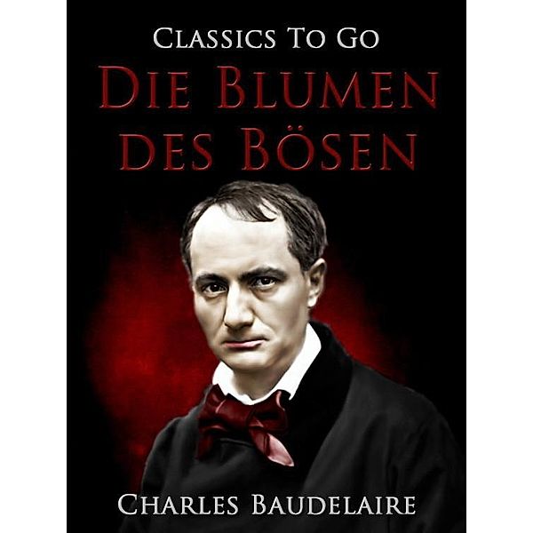 Die Blumen des Bösen, Charles Baudelaire