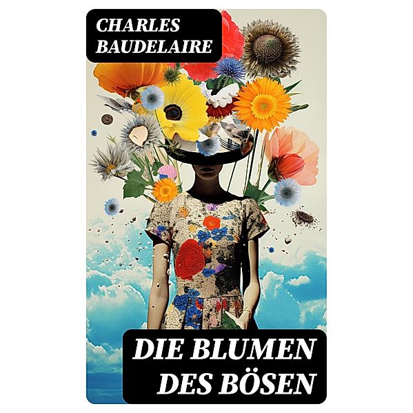 Die Blumen des Bösen, Charles Baudelaire