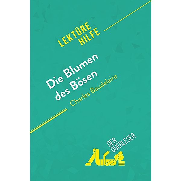 Die Blumen des Bösen von Charles Baudelaire (Lektürehilfe), Danny Dejonghe, Larissa Duval