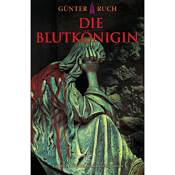 Die Blutkönigin, Günter Ruch