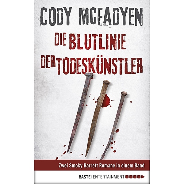 Die Blutlinie & Der Todeskünstler / Smoky Barrett Bd.1, Cody McFadyen