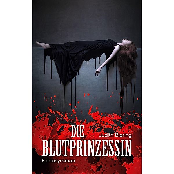 Die Blutprinzessin, Judith Biering