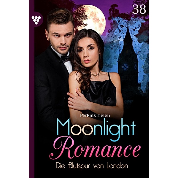 Die Blutspur von London / Moonlight Romance Bd.38, Helen Perkins