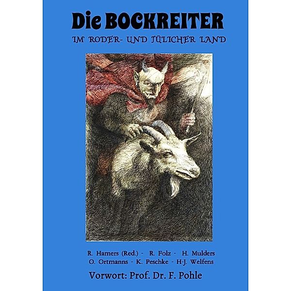Die BOCKREITER  Im RODER- und JÜLICHER LAND, Rob Hamers, Prof. Dr. F. Pohle