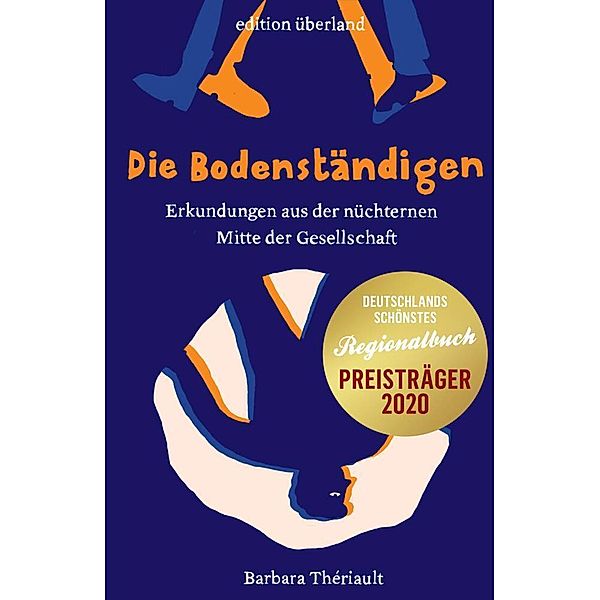 Die Bodenständigen, Barbara Thériault