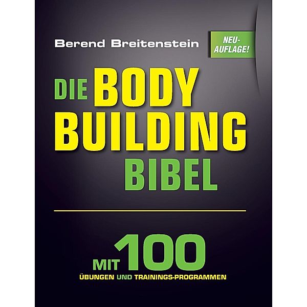 Die Bodybuilding-Bibel, Berend Breitenstein