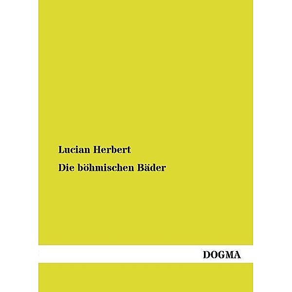 Die böhmischen Bäder, Lucian Herbert