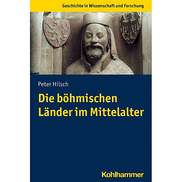 Die böhmischen Länder im Mittelalter, Peter Hilsch