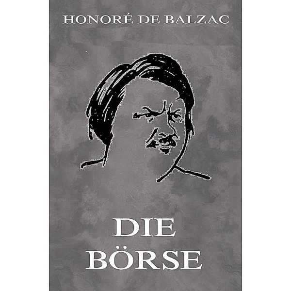 Die Börse, Honoré de Balzac
