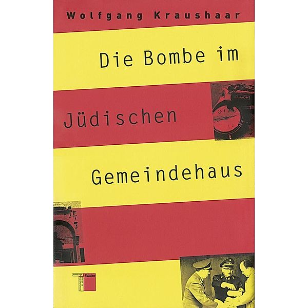 Die Bombe im Jüdischen Gemeindehaus, Wolfgang Kraushaar