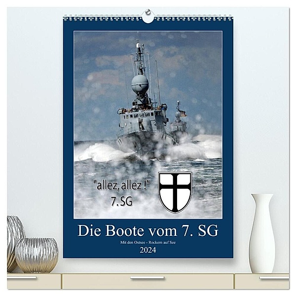Die Boote vom 7. SG (hochwertiger Premium Wandkalender 2024 DIN A2 hoch), Kunstdruck in Hochglanz, Helmut Harhaus