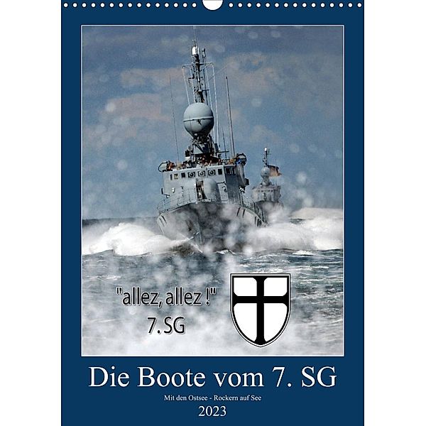 Die Boote vom 7. SG (Wandkalender 2023 DIN A3 hoch), Helmut Harhaus