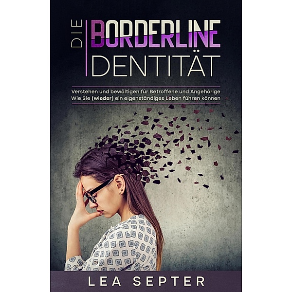 Die Borderline Identität, Lea Septer