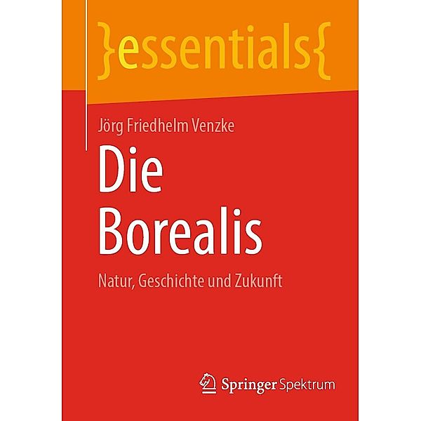 Die Borealis / essentials, Jörg Friedhelm Venzke
