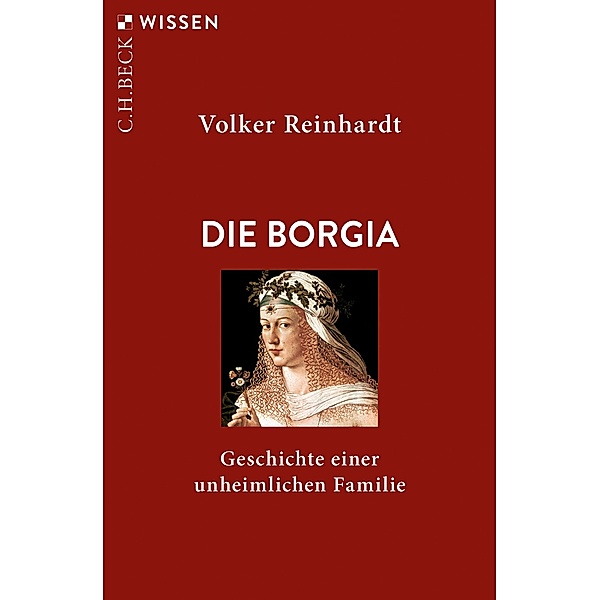 Die Borgia / Beck'sche Reihe Bd.2741, Volker Reinhardt