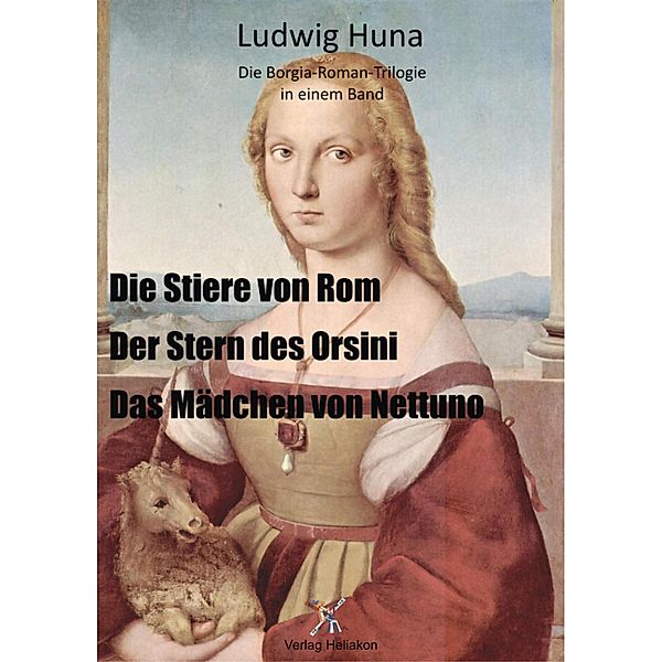 Die Borgia-Trilogie, Ludwig Huna