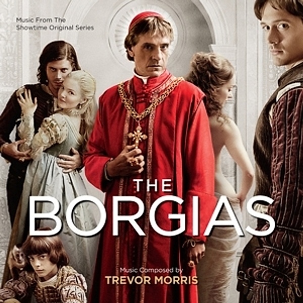 Die Borgias, Trevor Morris