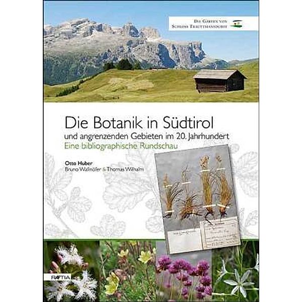 Die Botanik in Südtirol und angrenzenden Gebieten im 20. Jahrhundert, Die Botanik in Südtirol