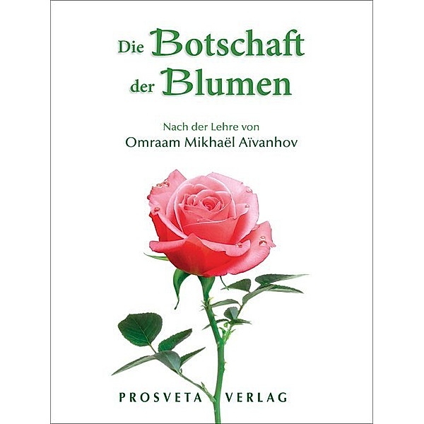 Die Botschaft der Blumen, Omraam Mikhaël Aïvanhov