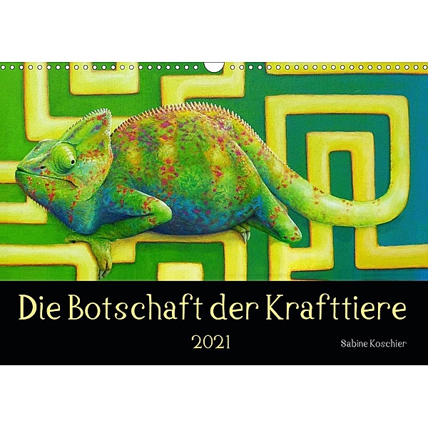 Die Botschaft der Krafttiere (Wandkalender 2021 DIN A3 quer), Sabine Koschier