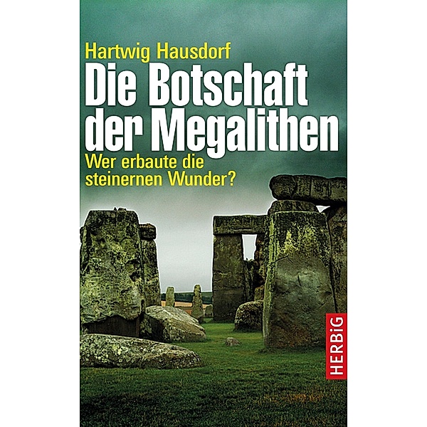 Die Botschaft der Megalithen, Hartwig Hausdorf