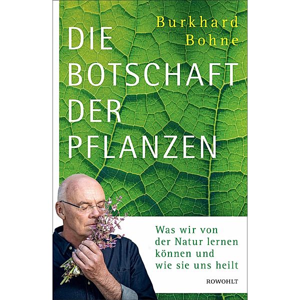 Die Botschaft der Pflanzen, Burkhard Bohne