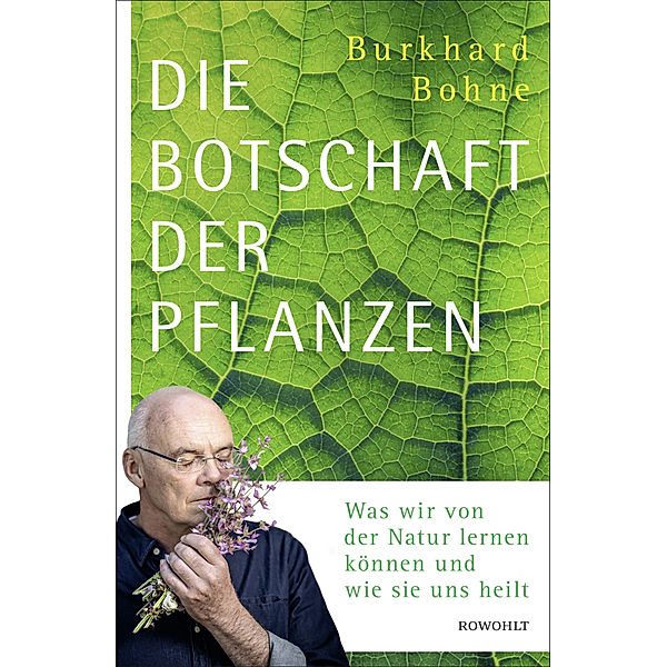 Die Botschaft der Pflanzen, Burkhard Bohne