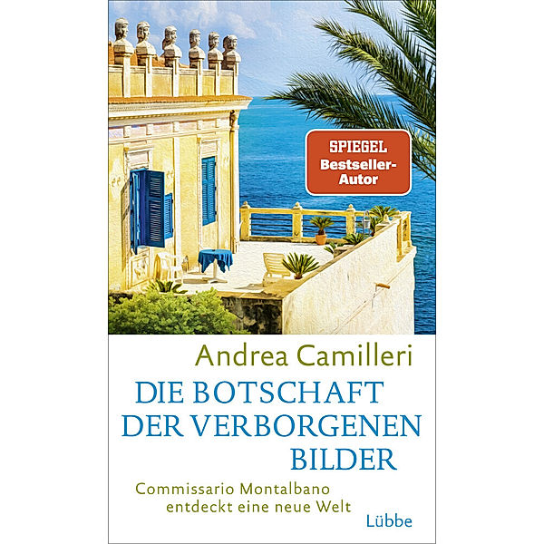 Die Botschaft der verborgenen Bilder / Commissario Montalbano Bd.25, Andrea Camilleri