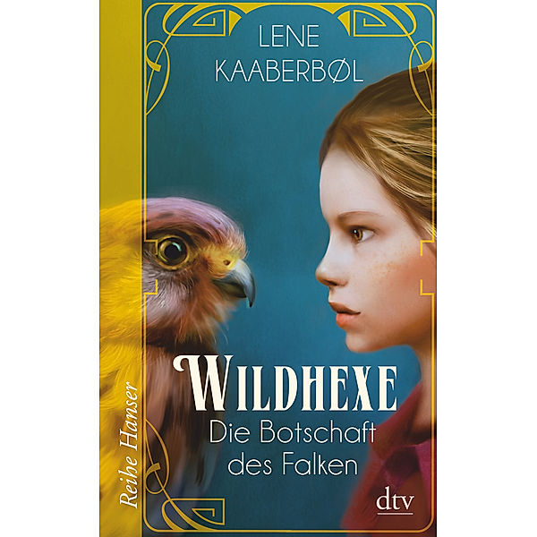 Die Botschaft des Falken / Wildhexe Bd.2, Lene Kaaberbøl