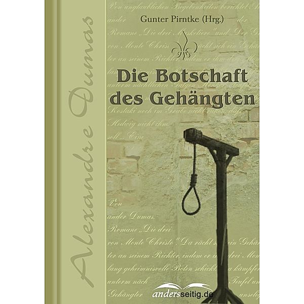 Die Botschaft des Gehängten / Alexandre-Dumas-Reihe, Alexandre Dumas