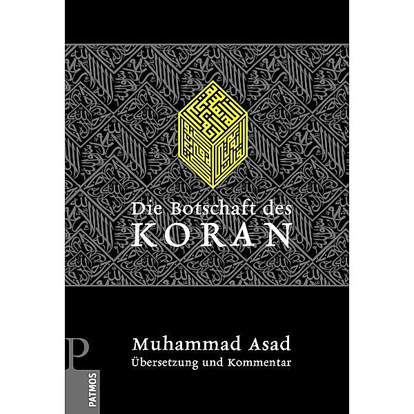 Die Botschaft des Koran. Koran, Deutsch-Arabisch, Muhammad Asad